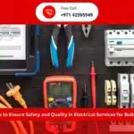 How to Ensure Safety and Quality in Electrical Services for Buildings