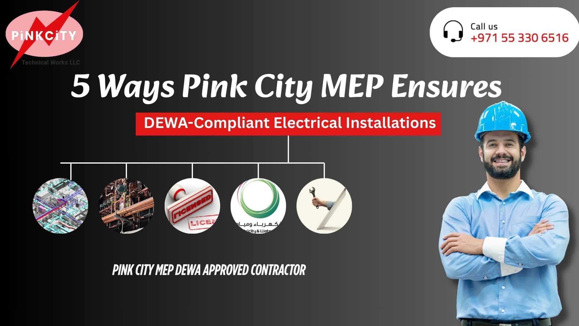5 Ways Pink City MEP Ensures DEWA-Compliant Electrical Installations