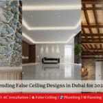 Trending False Ceiling Designs in Dubai for 2025